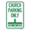 Signmission Church Parking Only Church Symbol Heavy-Gauge Aluminum Sign, 12" x 18", A-1218-24269 A-1218-24269 - alternate 1